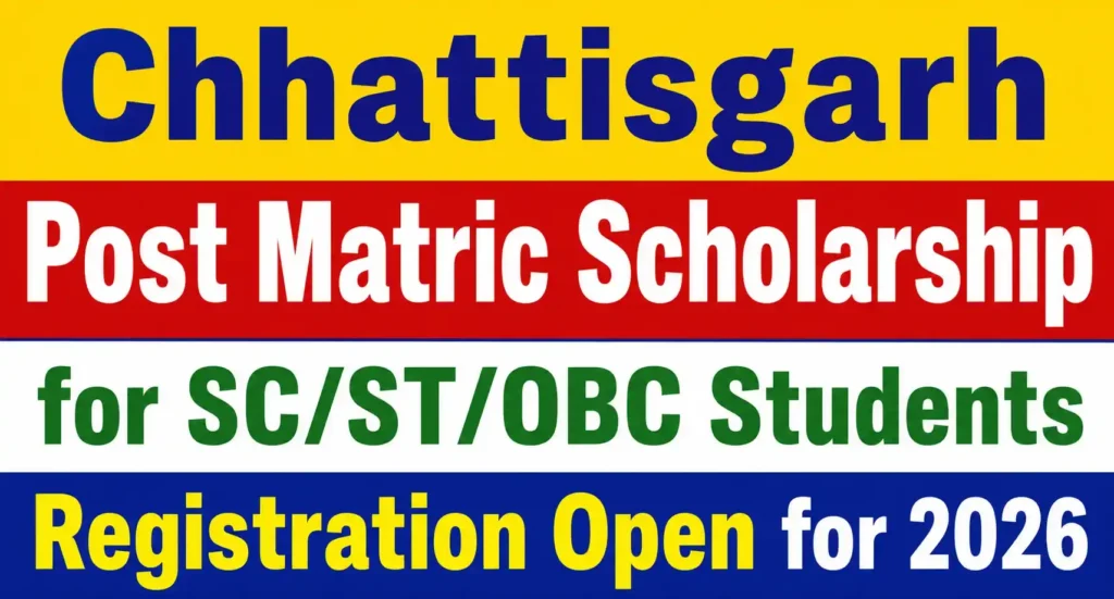 Chhattisgarh Post Matric Scholarship