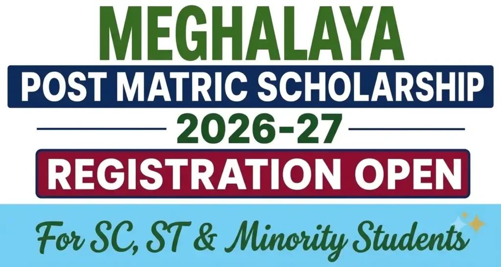 Meghalaya Post Matric Scholarship 2026-27