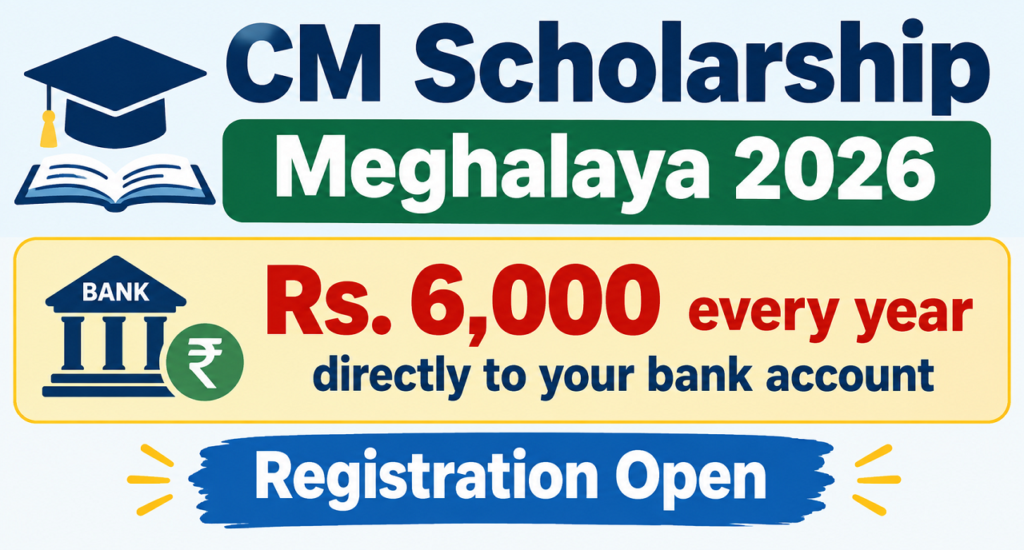 CM Scholarship Meghalaya 2026