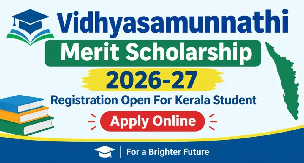 Vidhyasamunnathi Merit Scholarship 2026